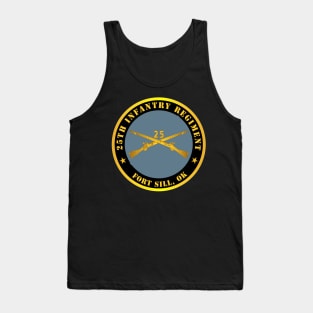 25th Infantry Regiment - Fort Sill, OK w Inf Branch Tank Top